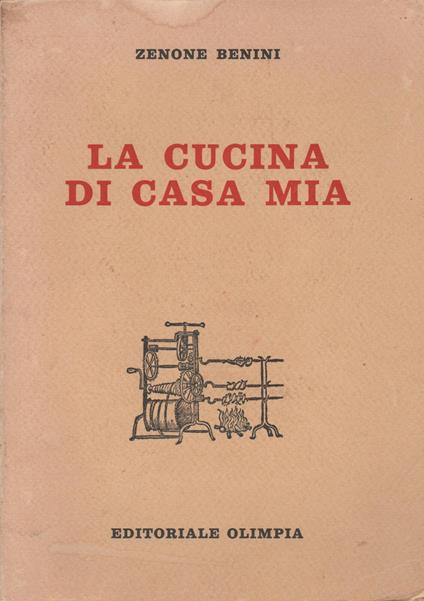 La Cucina Di Casa Mia - Zenone Benini - copertina