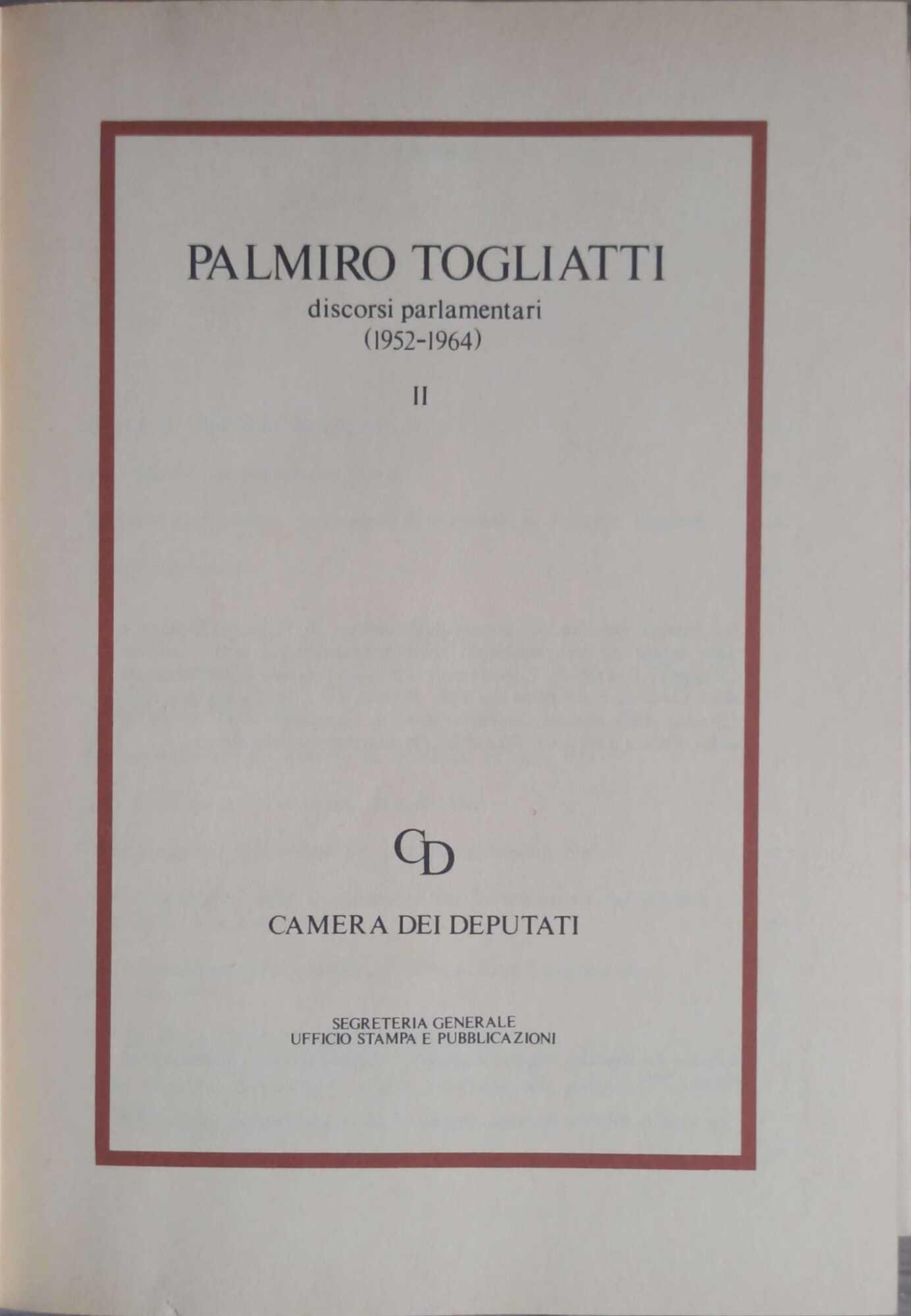 Togliatti discorsi parlamentari 2 volumi