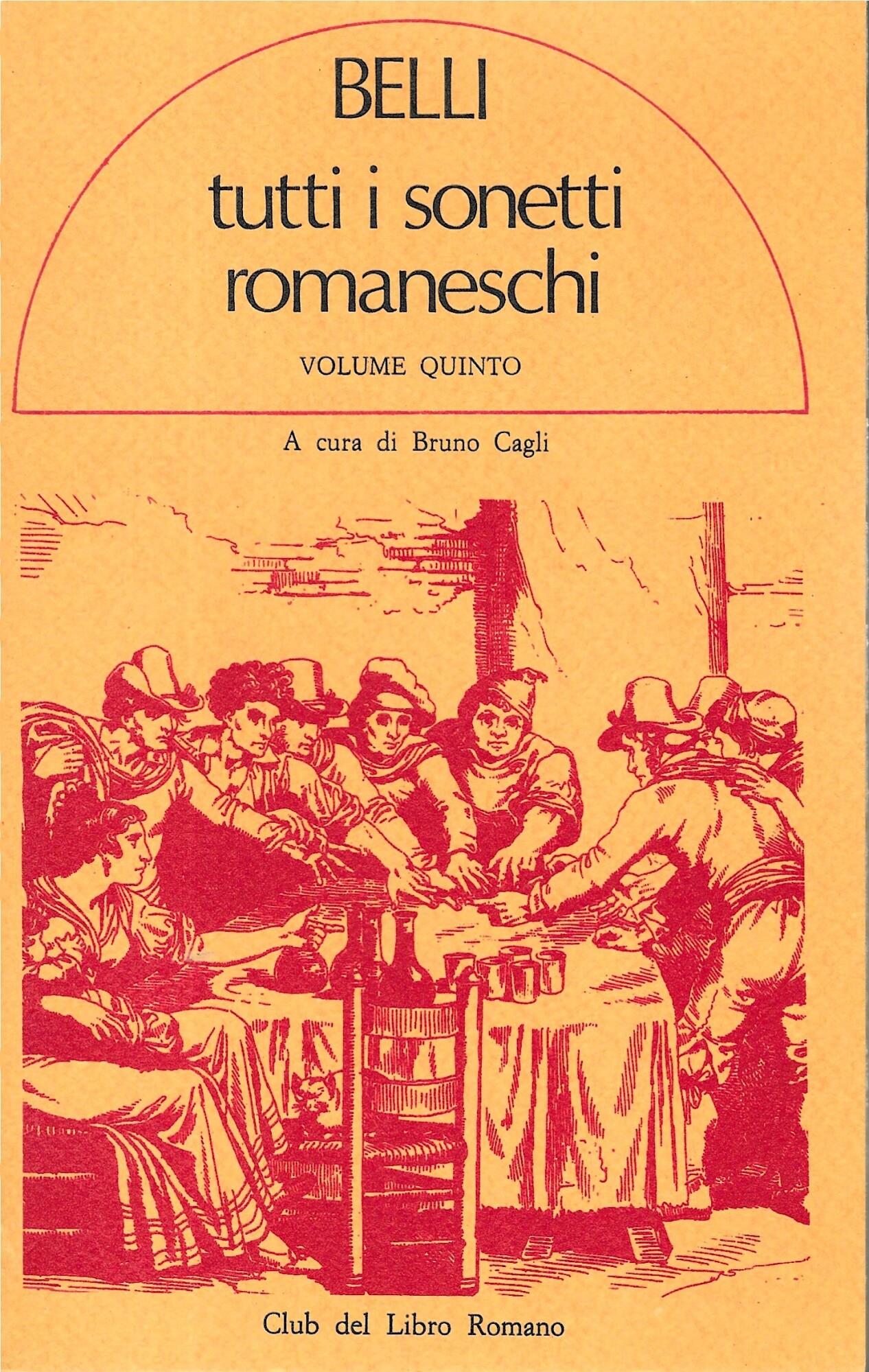 Tutti i sonetti romaneschi - Cinque volumi -