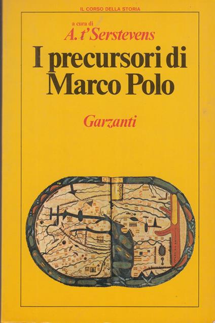 I Precursori Di Marco Polo - Albert T'Serstevens - copertina