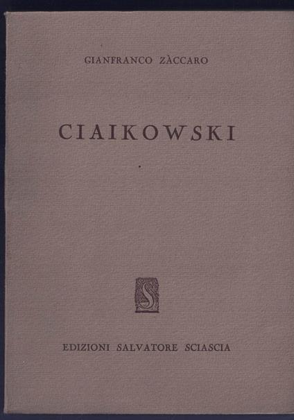 Ciaikowski - Gianfranco Zàccaro - copertina