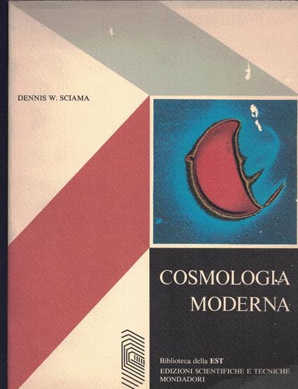 Cosmologia moderna - Dennis W. Sciama - copertina