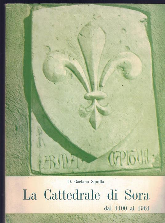La Cattedrale di Sora dal 1100 al 1961 - copertina