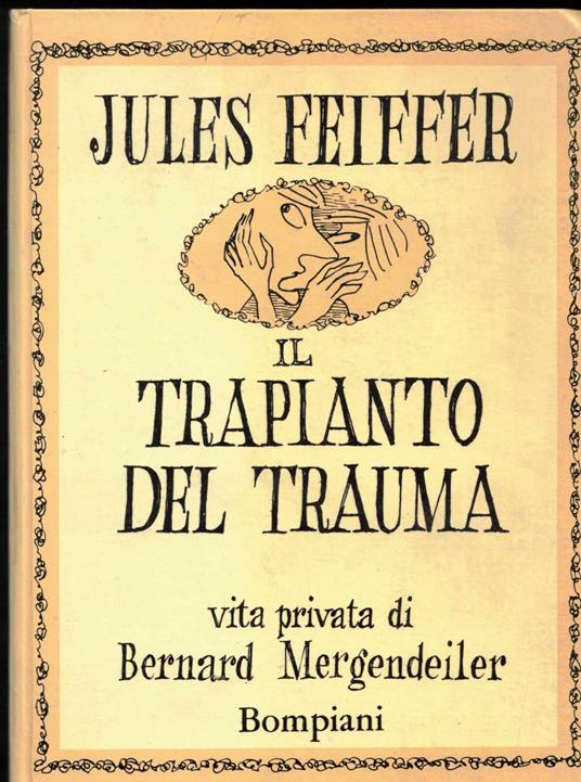 Il trapianto del trauma - Jules Feiffer - copertina