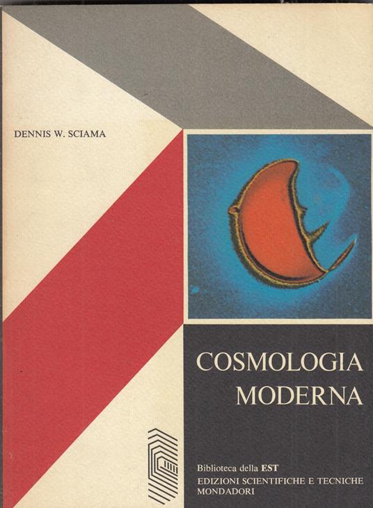 Cosmologia Moderna - Dennis W. Sciama - copertina
