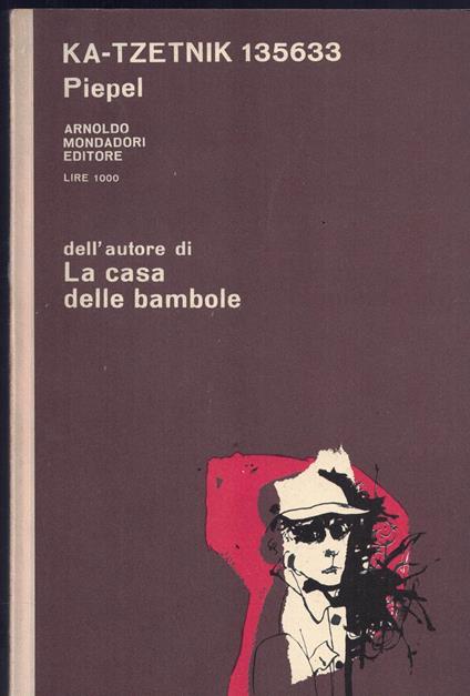 KA-TZETNIK 135633-La casa delle bambole-Arnoldo Mondadori - 1963 1° Edizione - copertina
