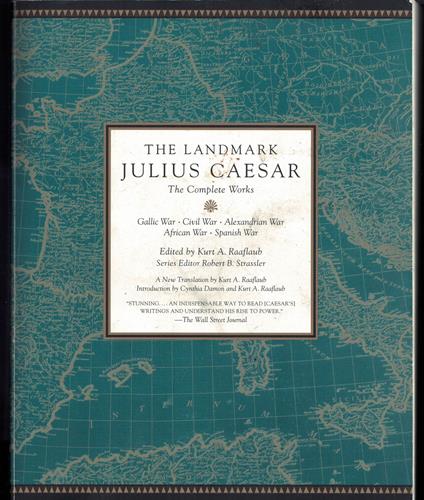 The Landmark Julius Caesar: The Complete Works: Gallic War, Civil War, Alexandrian War, African War, and Spanish War - copertina