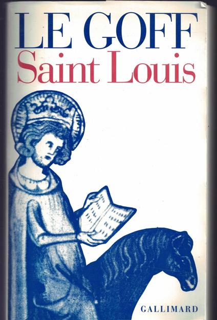 Saint Louis - Jacques Le Goff - copertina