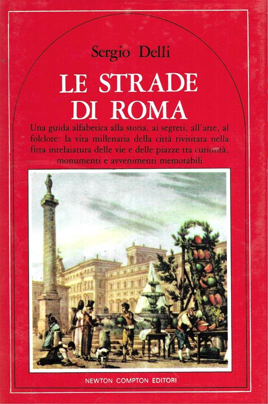 Le Strade Di Roma - Sergio Delli - copertina