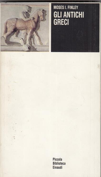 Gli antichi greci - Moses I. Finley - copertina