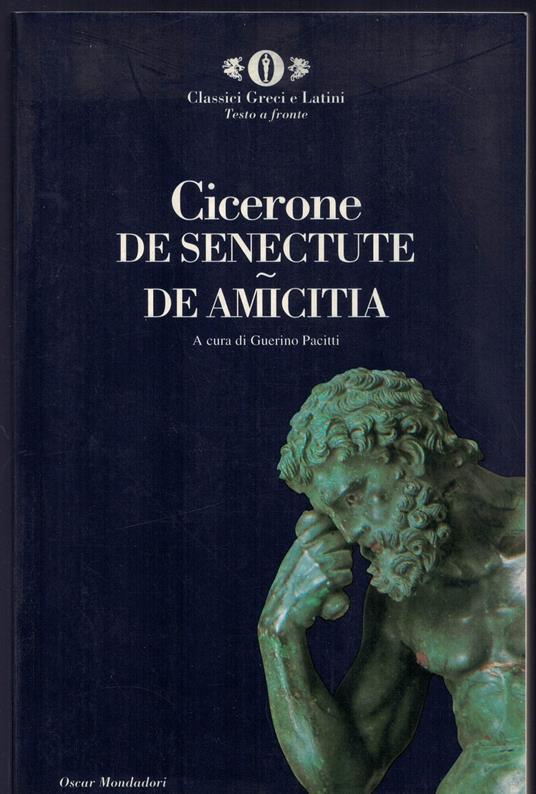 De Senectute, De Amicitia - Cicerone - Testo Greco E Latino A Fronte - Mondadori - 1997 Ristampa 2004 - copertina
