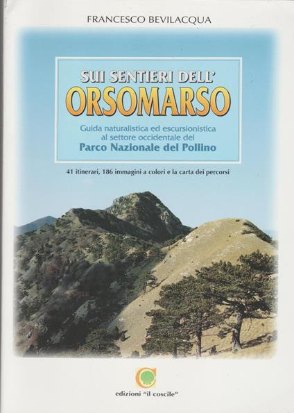 SUI SENTIERI DELL'ORSOMARSO Guida naturalistica ed escursionistica al settore occidentale del Parco Nazionale del Pollino - copertina