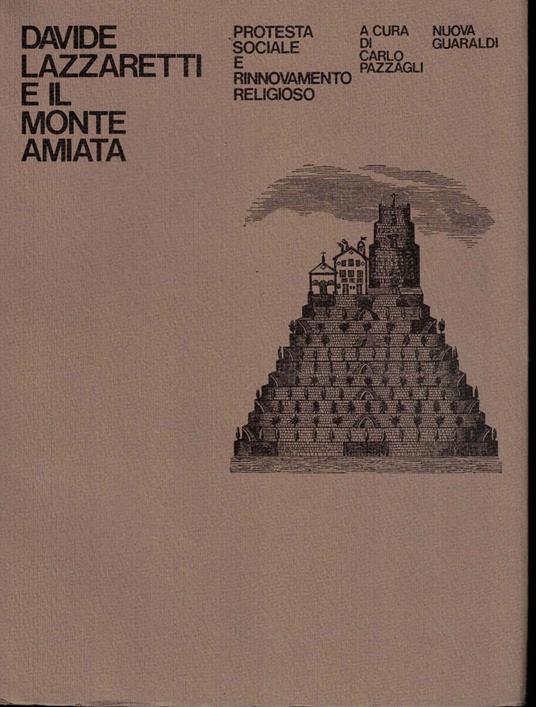Carlo Pazzagli: Davide Lazzaretti e il Monte Amiata ed. Nuova Guaraldi 1981 - copertina