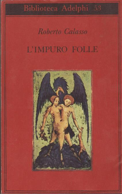 L' Impuro Folle - Roberto Calasso - copertina