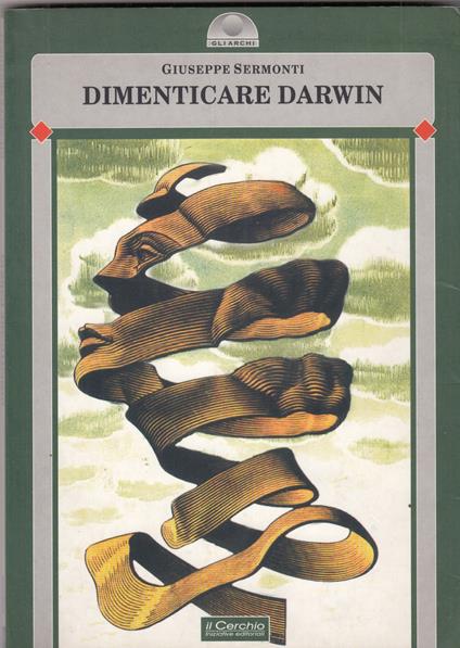 Dimenticare Darwin - Giuseppe Sermonti - copertina