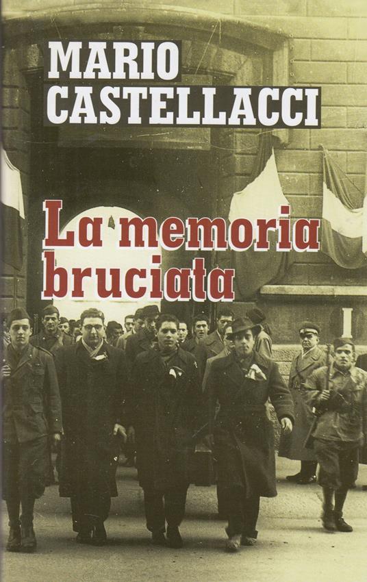 La memoria bruciata - Mario Castellacci - copertina