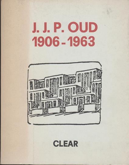 J.J.P. Oud 1906-1963 - copertina