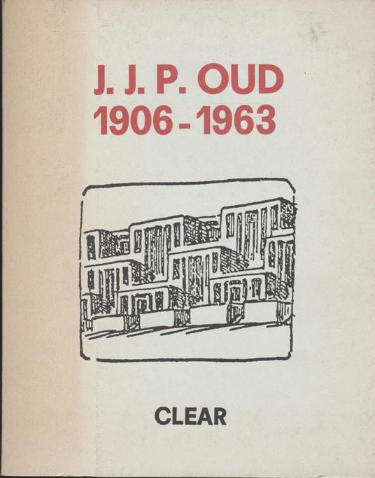 J.J.P. Oud 1906-1963 - copertina
