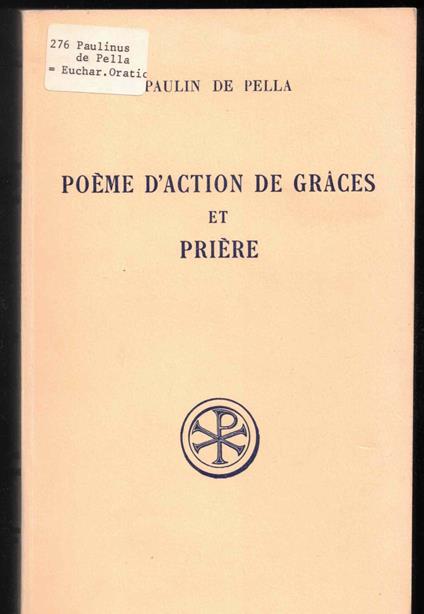 Poème d'action de grâces et Prière - Edizione bilingue latino-francese - volume numero 209 - copertina