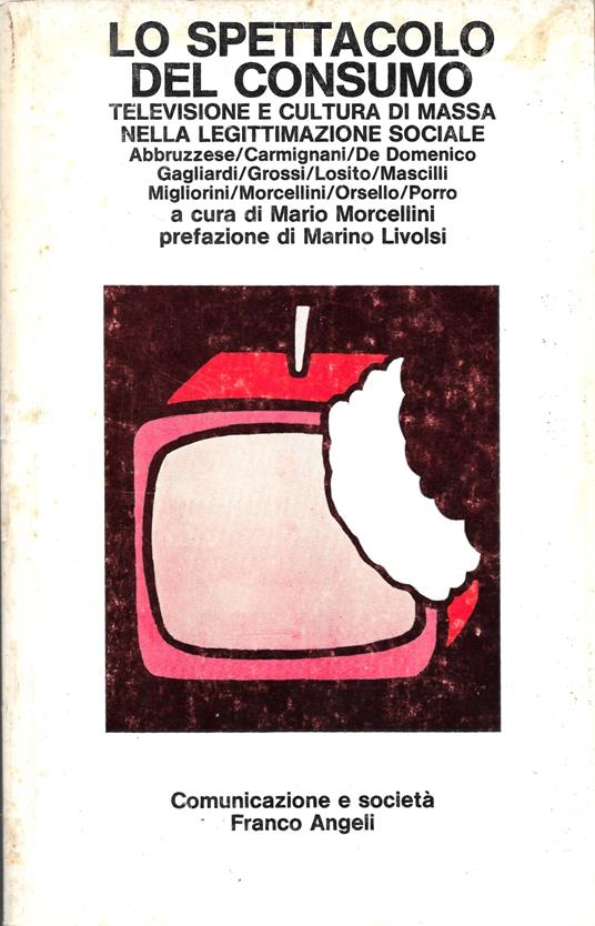 Lo spettacolo del consumo - Mario Morcellini - copertina