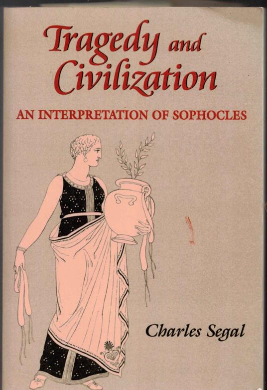 Tragedy and Civilization: An Interpretation of Sophocles - copertina