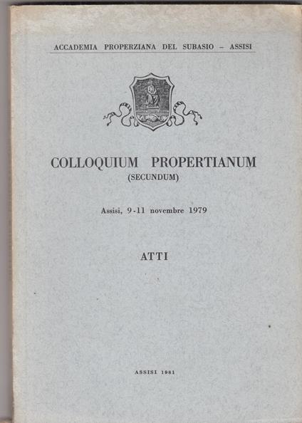 Colloquium propertianum . Atti - copertina