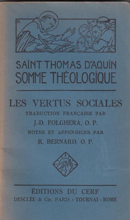 Saint Thomas d Aquin Somme theologique. Les vertus sociales. 1 tomo - copertina