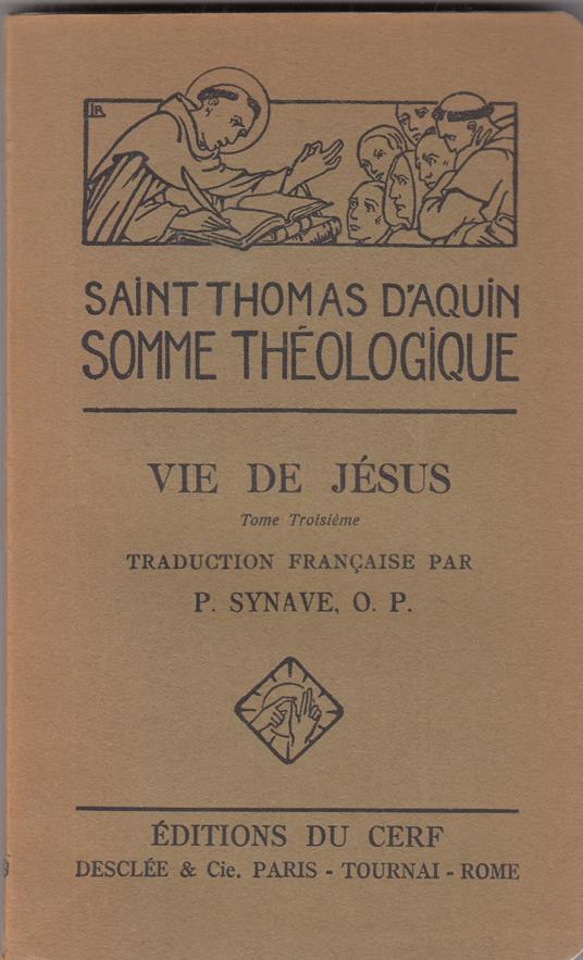 Saint Thomas d Aquin Somme theologique.Vie de Jésus tomo 3 - copertina
