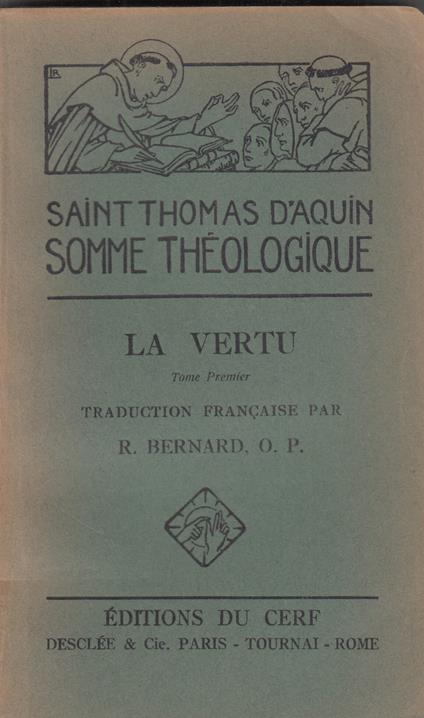 Saint Thomas d Aquin Somme theologique. La vertu 2 tomi - copertina