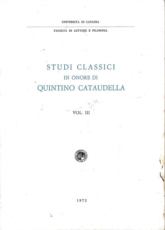 STUDI CLASSICI IN ONORE DI QUINTINO CATAUDELLA - Volume III - copertina