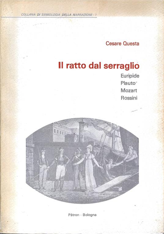 Il Ratto Dal Serraglio - Cesare Questa - copertina