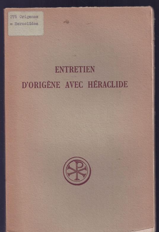 Entretien d'Origène avec Héraclide n. 67 bilingue greco-francese - copertina