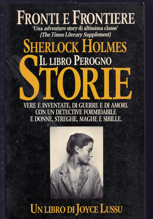 Storie. Fronti e frontiere. Sherlock Holmes. Anarchici e silusri. Il libro Perogno - copertina