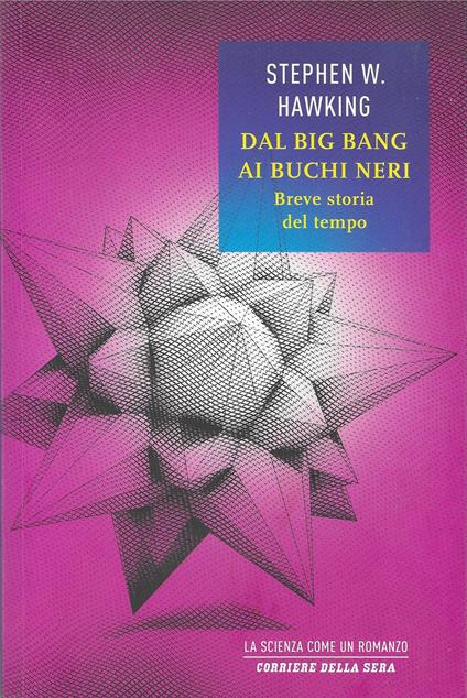 DAL BING BANG AI BUCHI NERI - Breve storia del tempo - copertina