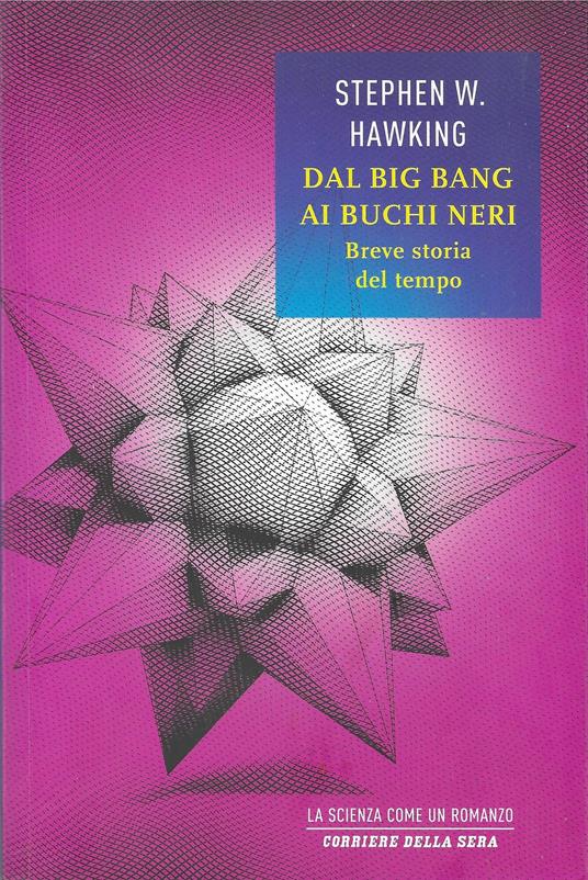 DAL BING BANG AI BUCHI NERI - Breve storia del tempo - copertina
