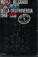 Mosca-Belgrado : i documenti della controversia 1948-1958