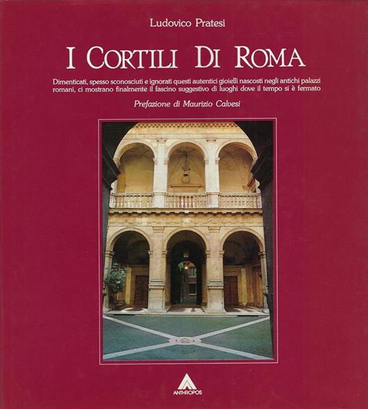 I cortili di Roma - Ludovico Pratesi - copertina