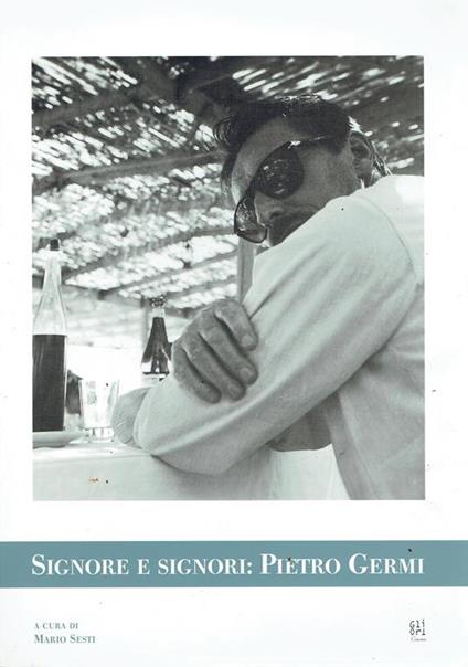 Signore e signori: Pietro Germi - Mario Sesti - copertina