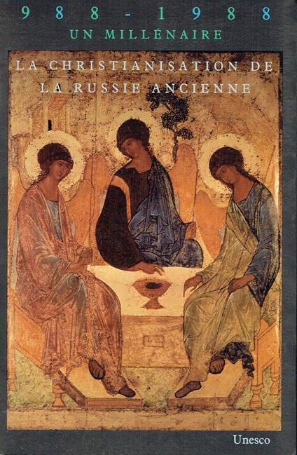 La christianisation de la Russie ancienne : 988-1988,un millenaire - copertina
