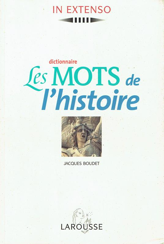 Les mots de l'histoire : dictionnaire - copertina