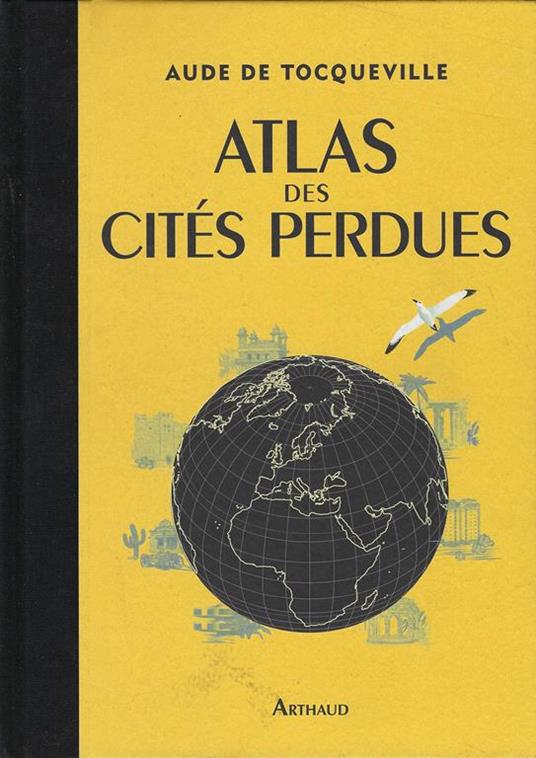 Atlas des cités perdues - Aude de Tocqueville - copertina