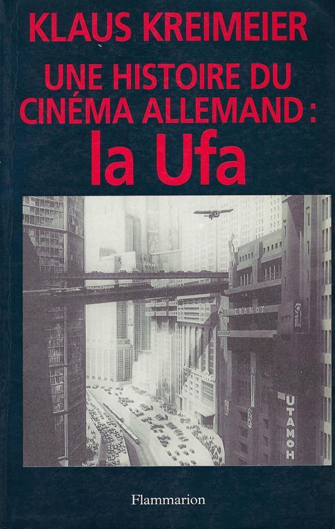 Une histoire du cinéma allemand: la UFA - Klaus Kreimeier - copertina