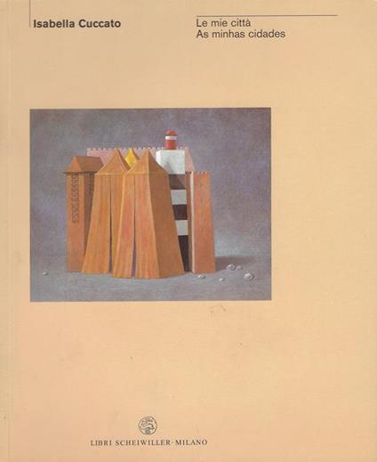 Isabella Cuccato: le mie città - copertina