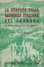 Lo statuto della Reggenza italiana del Carnaro, coi discorsi fondamentali del comandante