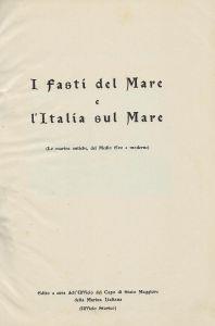 I fasti del mare e l'Italia sul mare : (le marine antiche, del medio evo e moderne) - Anonimo - copertina