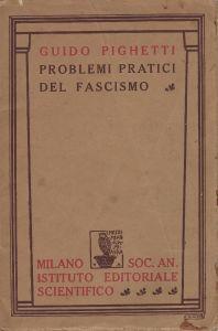 Problemi pratici del fascismo - Guido Picchetti - copertina