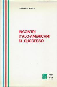 Incontri italo-americani di successo - Ferdinando Alfonsi - copertina