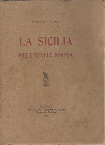 La Sicilia nell'Italia nuova - Paolo Savj Lopez - copertina