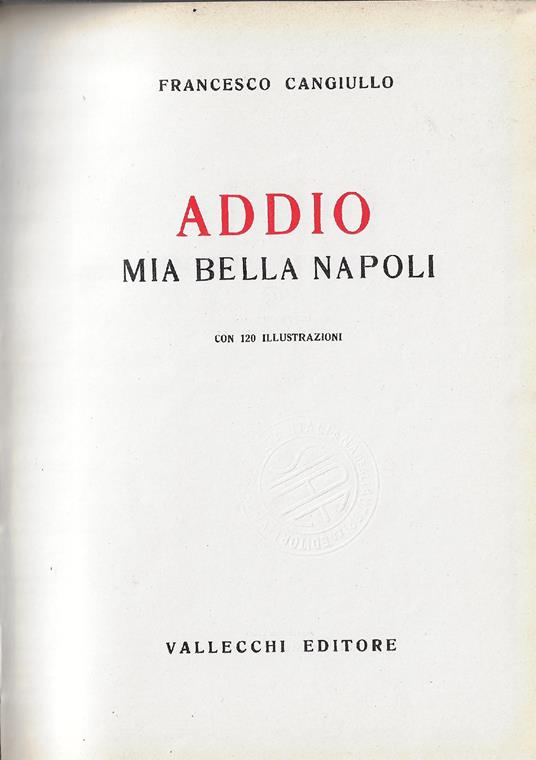 Addio mia bella Napoli : con 120 illustrazioni - Francesco Cangiullo - copertina