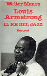 Louis Armstrong : il re del jazz